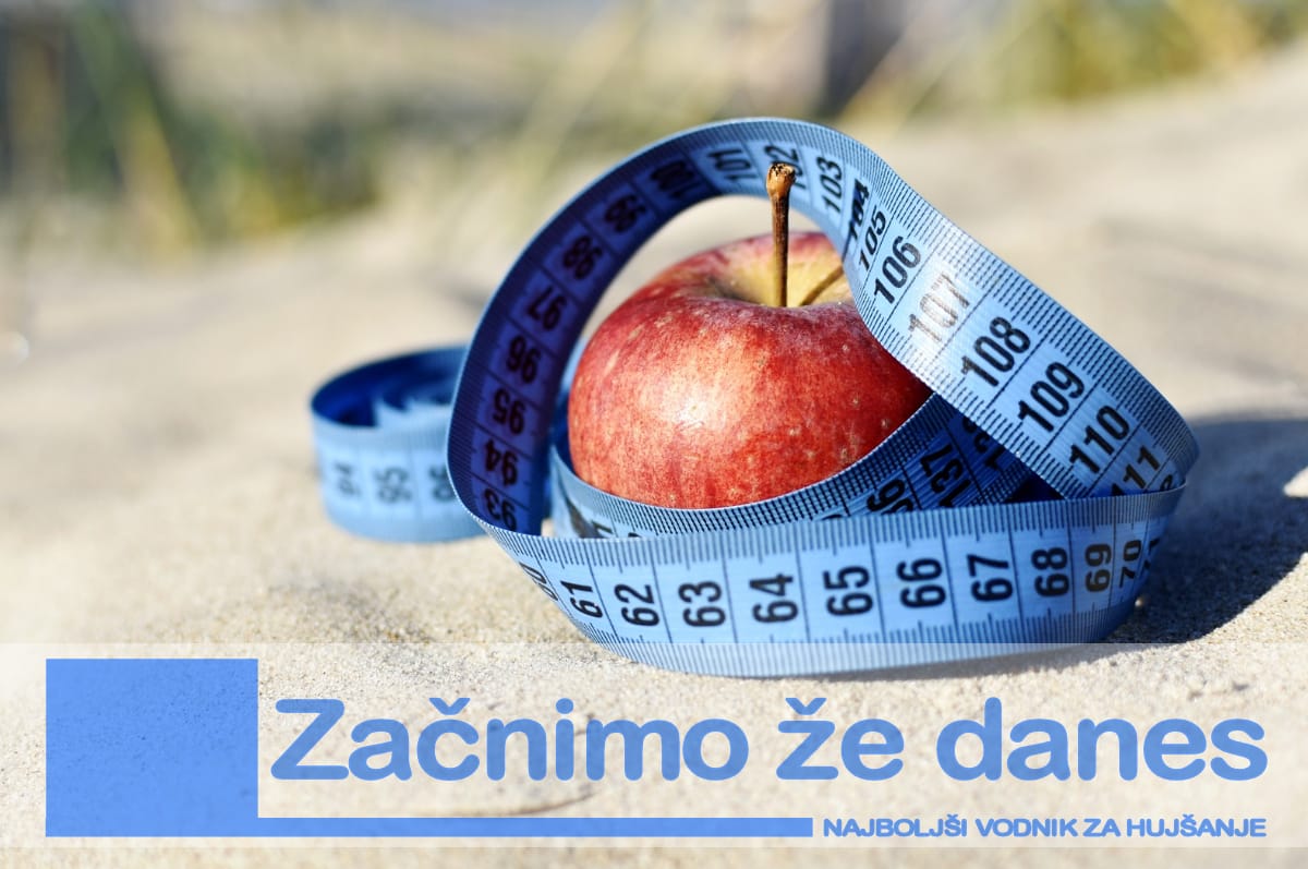Najboljši vodnik za hujšanje- začnimo že danes