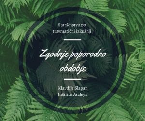 Zgodnje poporodno obdobje – stiska po travmatičnem porodu