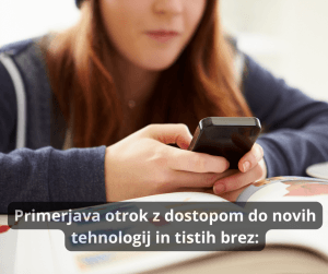 Primerjava otrok z dostopom do novih tehnologij in tistih brez: Vpliv na razvoj in prihodnost