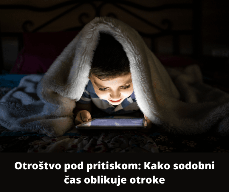 Otroštvo pod pritiskom: Kako sodobni čas oblikuje otroke