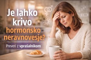 Ali imate hormonsko neravnovesje? Rešite kratek vprašalnik in preverite